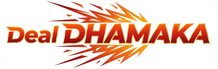 Deal Dhamaka - Home